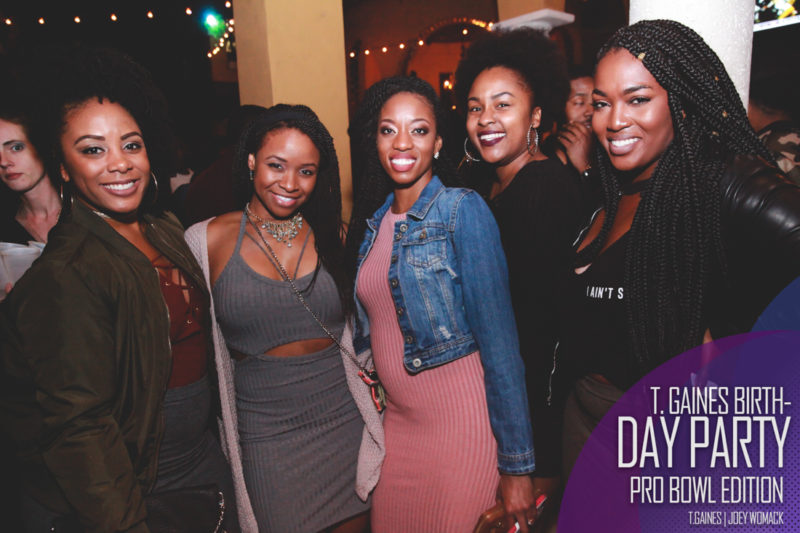 The T. Gaines Birthday bash Pro-Bowl Weekend 2017