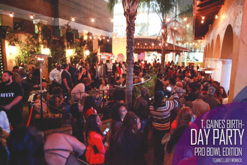 The T. Gaines Birthday bash Pro-Bowl Weekend 2017