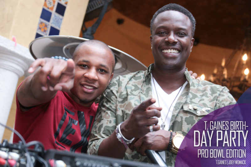 The T. Gaines Birthday bash Pro-Bowl Weekend 2017