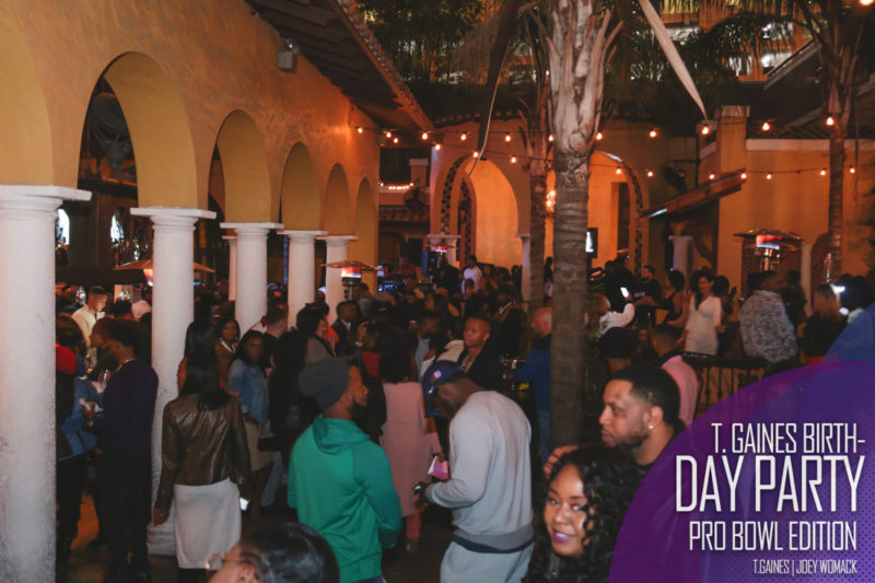 The T. Gaines Birthday bash Pro-Bowl Weekend 2017