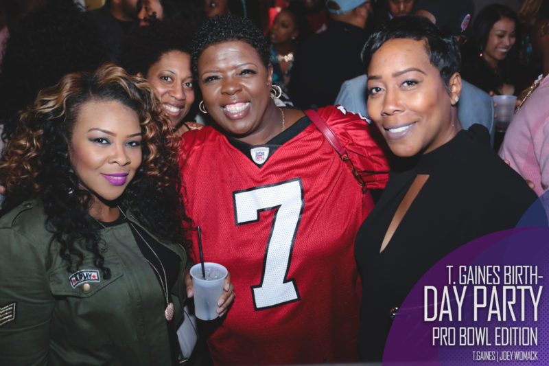 The T. Gaines Birthday bash Pro-Bowl Weekend 2017