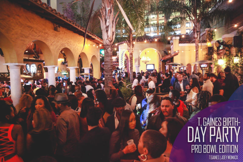 The T. Gaines Birthday bash Pro-Bowl Weekend 2017