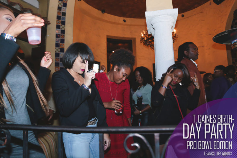 The T. Gaines Birthday bash Pro-Bowl Weekend 2017