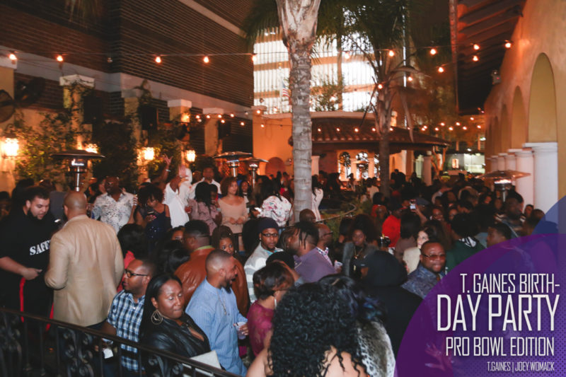 The T. Gaines Birthday bash Pro-Bowl Weekend 2017