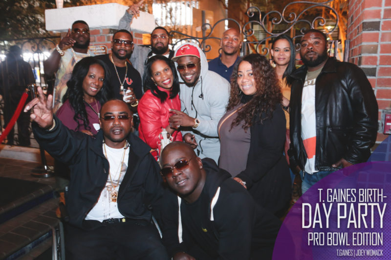 The T. Gaines Birthday bash Pro-Bowl Weekend 2017
