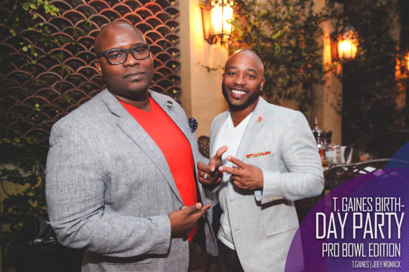The T. Gaines Birthday bash Pro-Bowl Weekend 2017