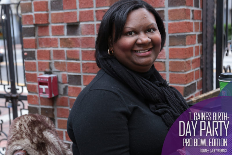 The T. Gaines Birthday bash Pro-Bowl Weekend 2017