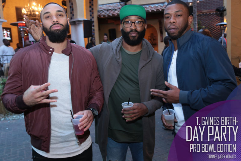The T. Gaines Birthday bash Pro-Bowl Weekend 2017