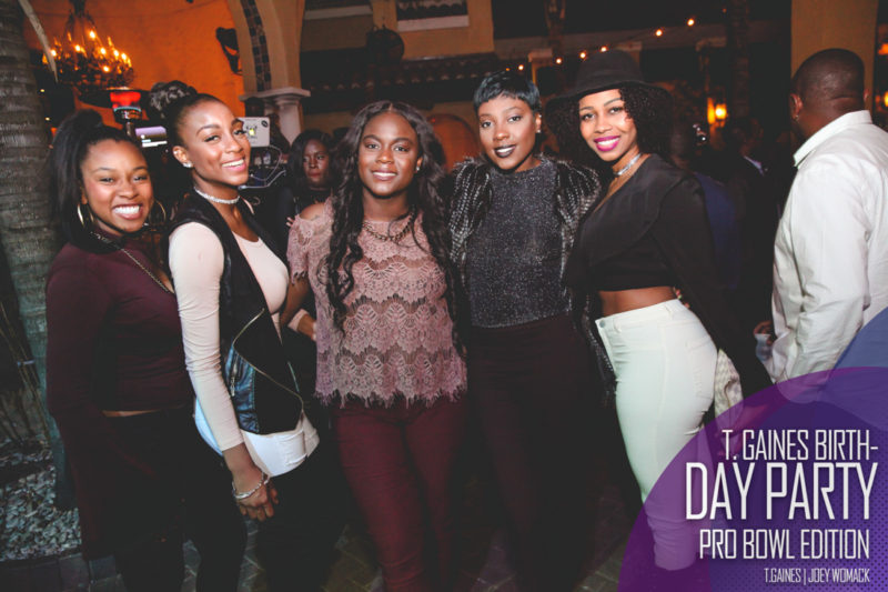 The T. Gaines Birthday bash Pro-Bowl Weekend 2017