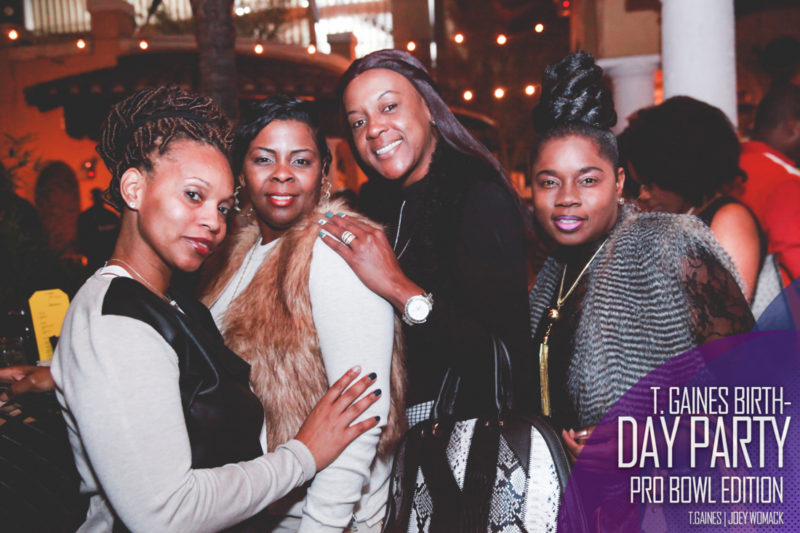 The T. Gaines Birthday bash Pro-Bowl Weekend 2017